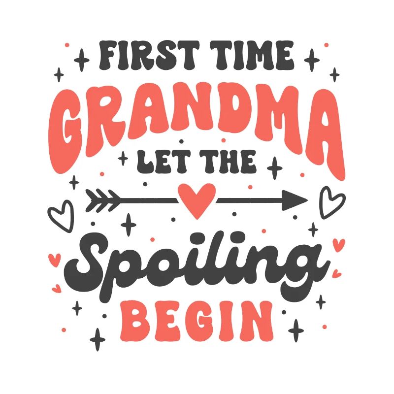First Time Grandma Let the Spoiling Begin