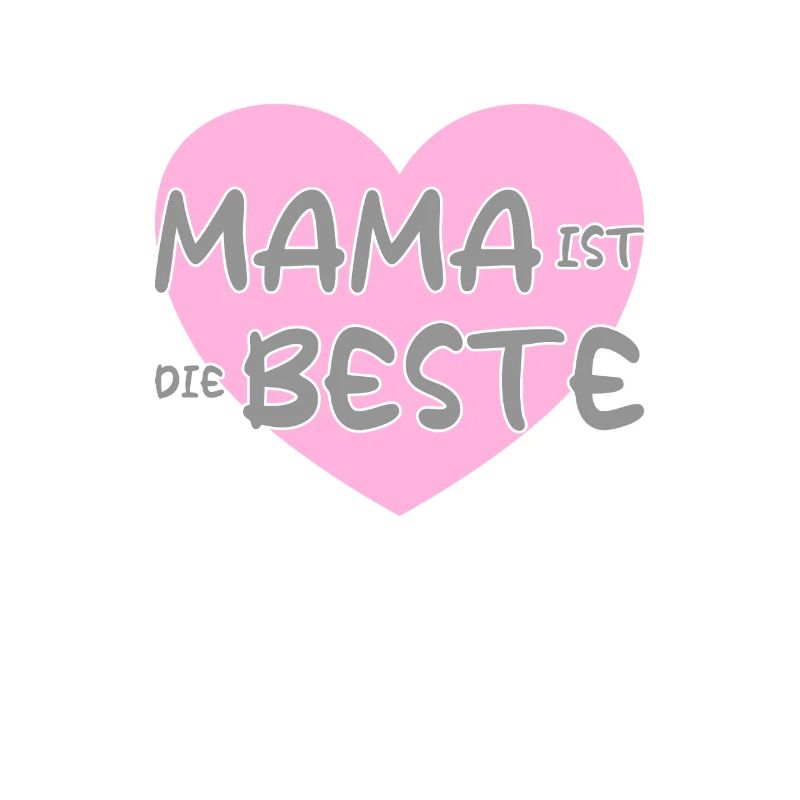 Mama ist die beste