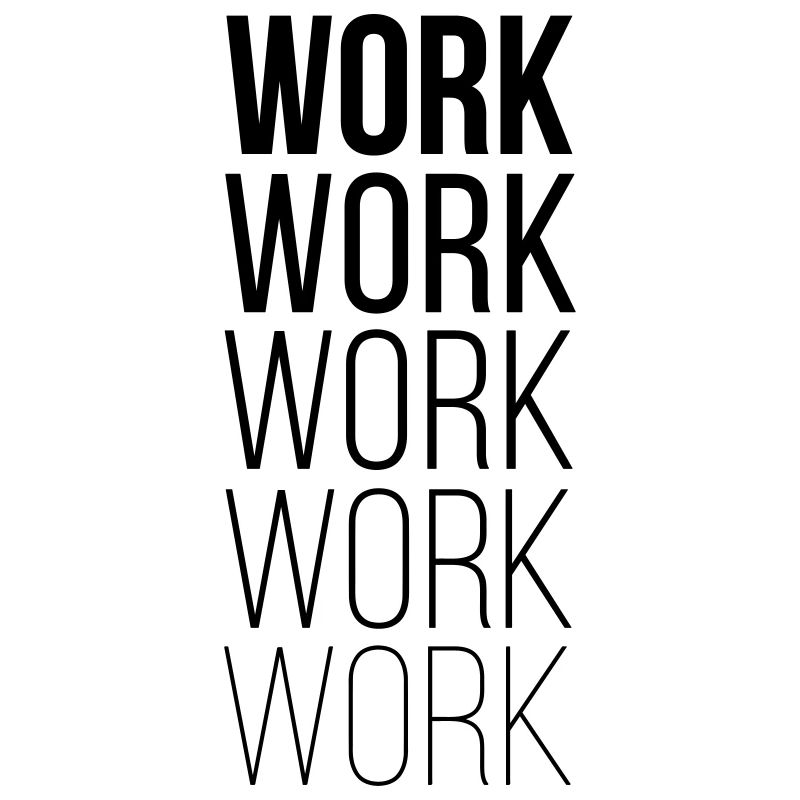 Work Work Work Work