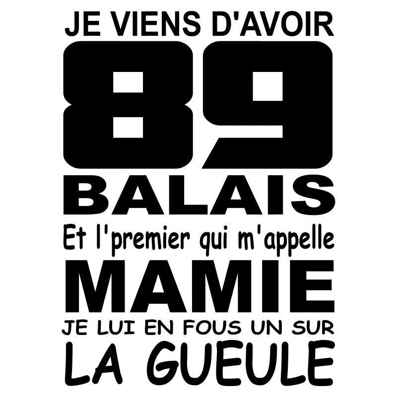 89 ans / anniversaire 89 ans /cadeau 89 ans