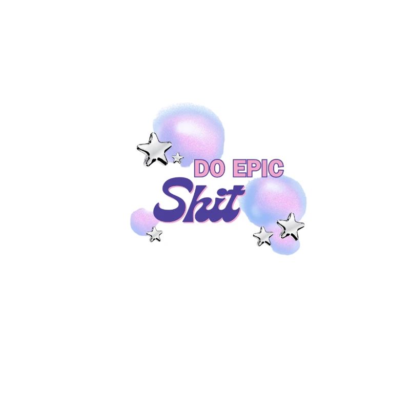 do epic shit