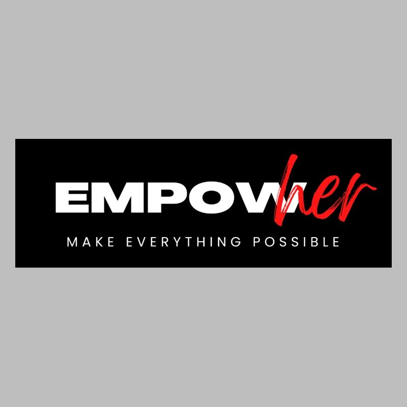EmpowHer - Make Everything Possible