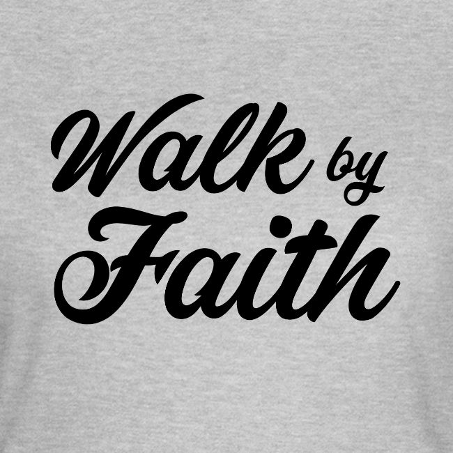 Walk by faith N