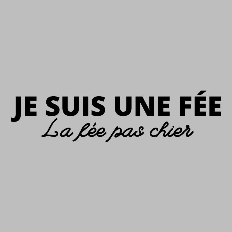 Je suis une fée, la fée pas chier