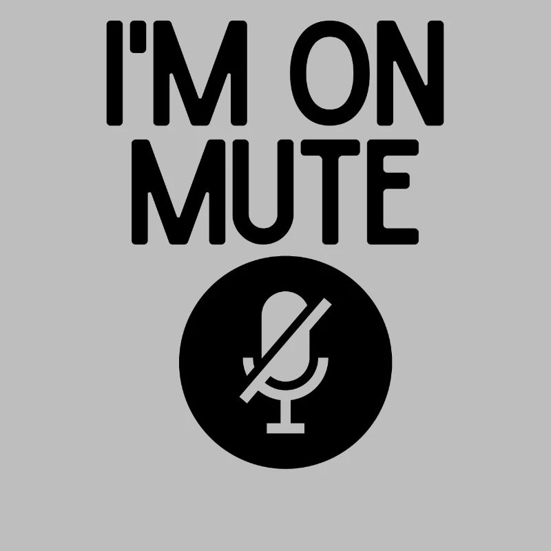 Humorous Muting Mics Virtually Meetings