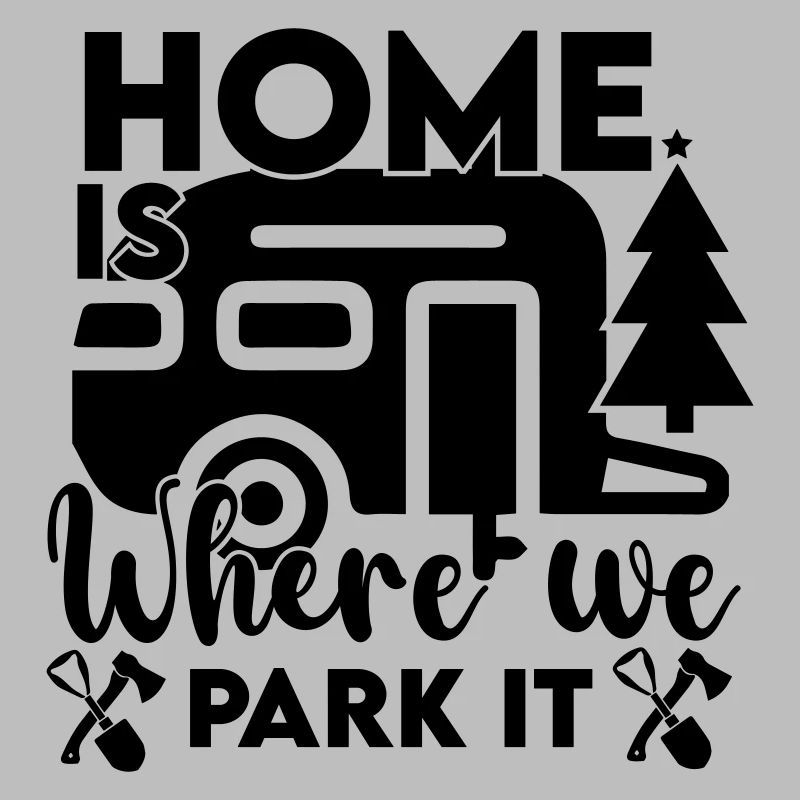 Home Is Where We park it