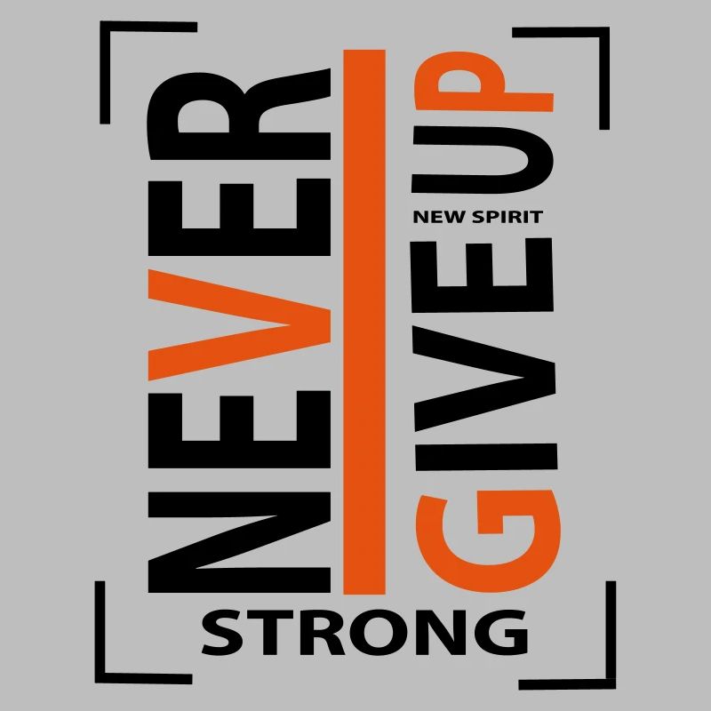 never give up