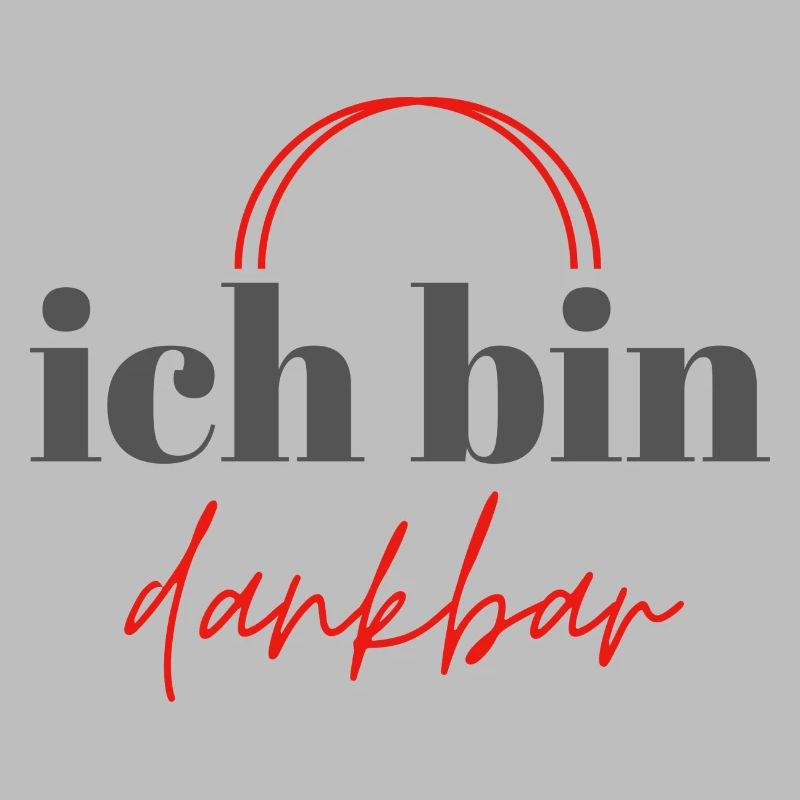 ICH BIN DANKBAR