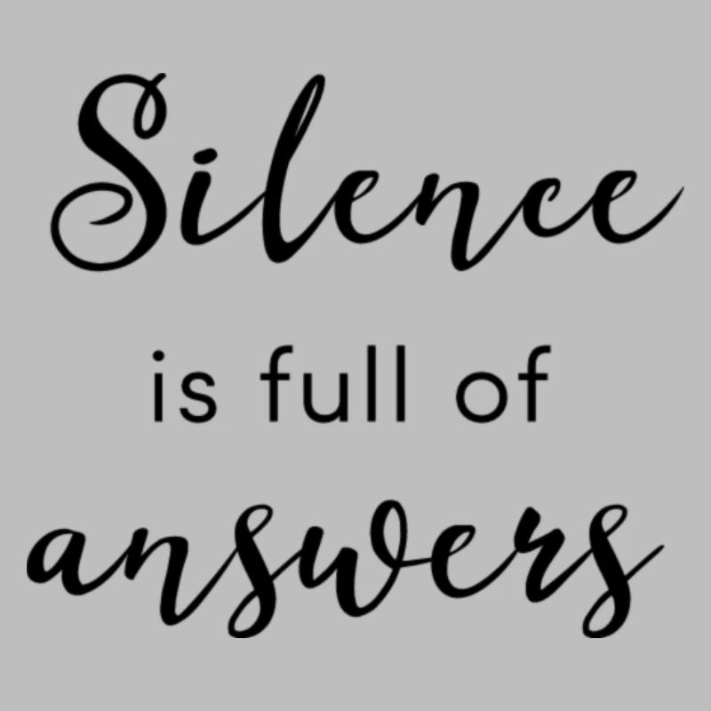 Silence Is Full Of