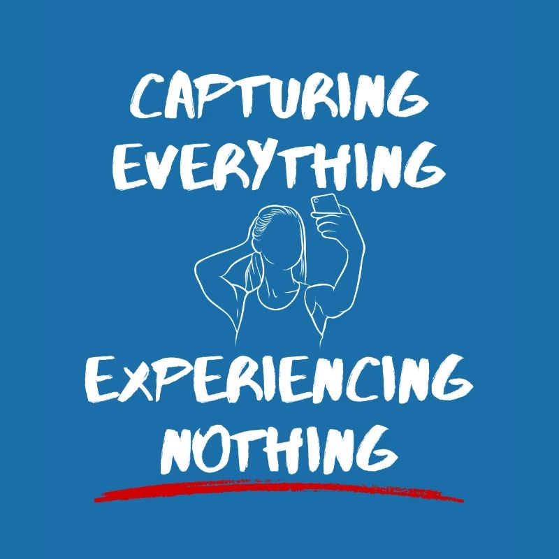 Capturing Everything, Experiencing Nothing