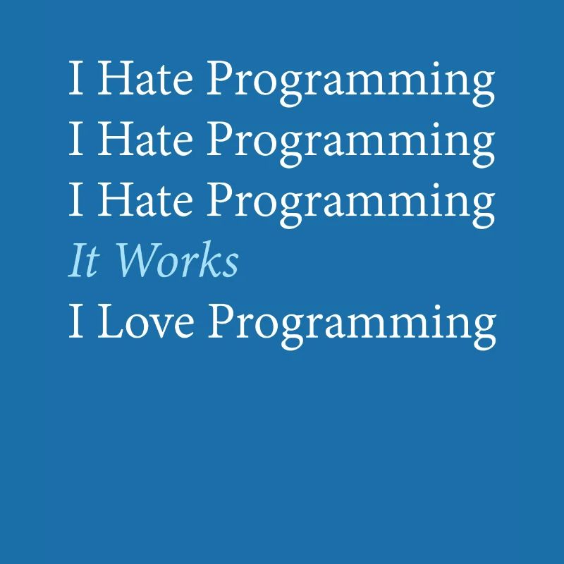 I Hate Programming Programmer Coding