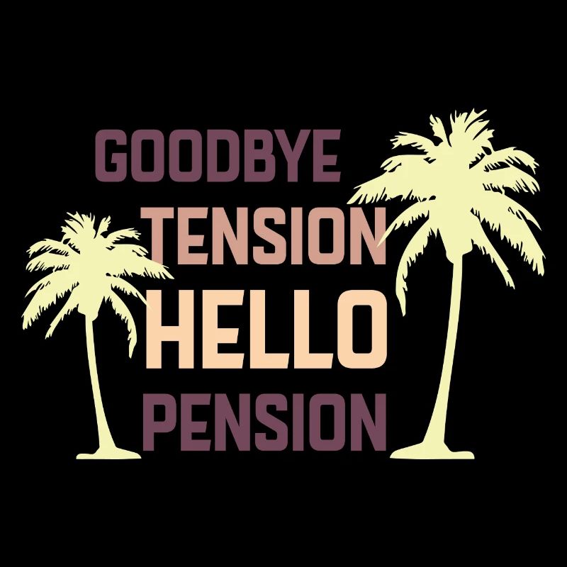 Goodbye Tension, Hello Pension