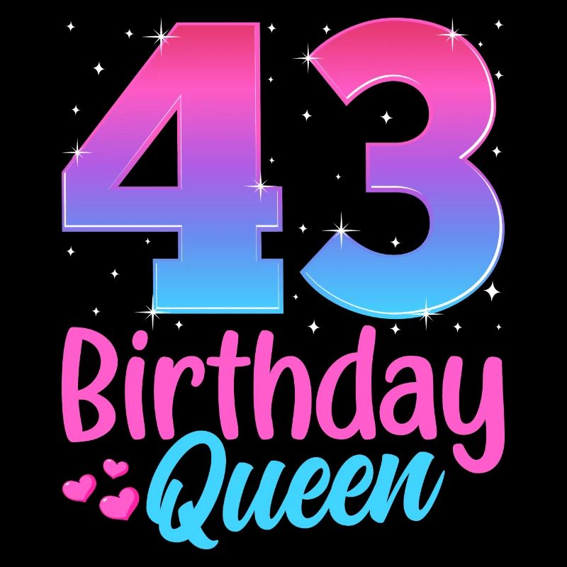 Birthday Queen 43 Geburtstag