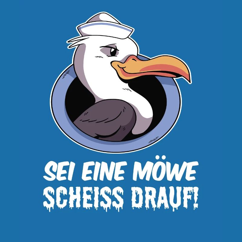 Sei eine Möwe scheiss drauf