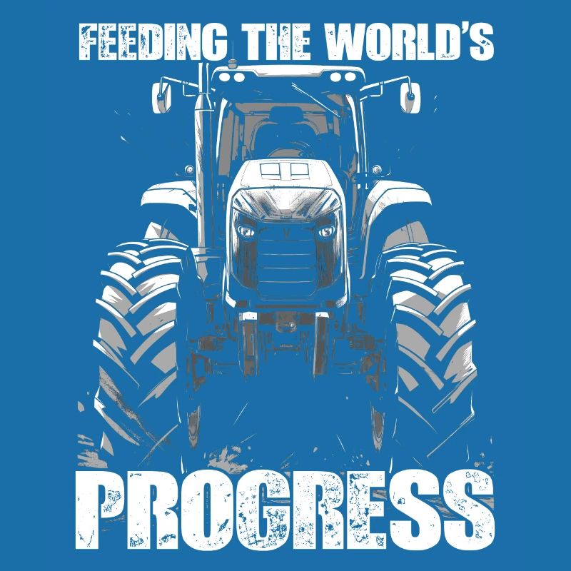 Feeding World's Progress Tractor Farmer Farmer
