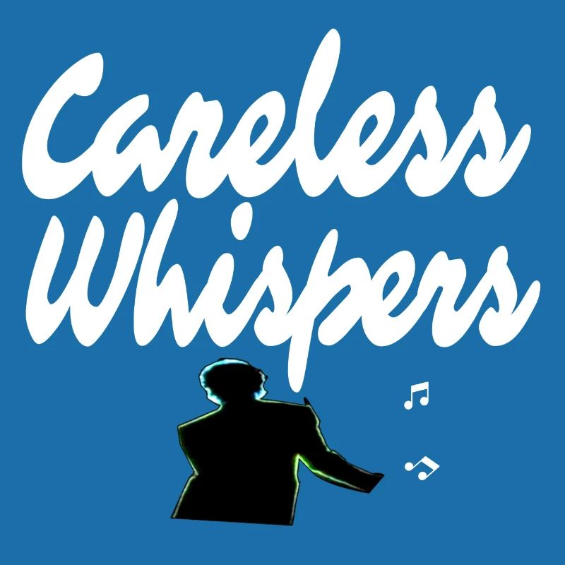 careless whisper George T-Shirt Gift idea