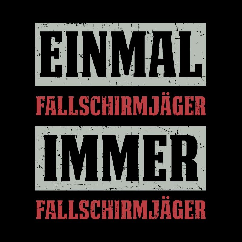 EINMAL FALLSCHIRMJÄGER IMMER FALLSCHIRMJÄGER