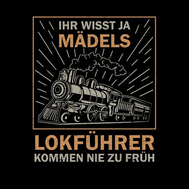 Lokführer Eisenbahn lustiger Spruch