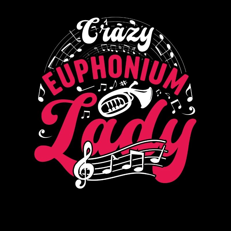Crazy Euphonium Lady Euphonist