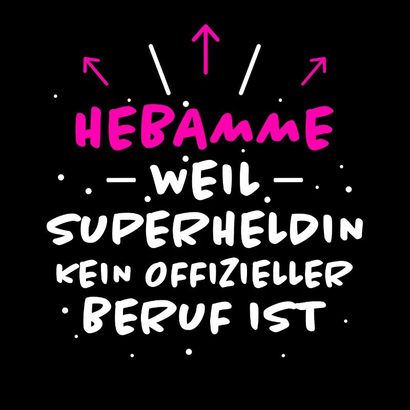 Hebamme Spruch Beruf Lustiges Hebammen Geschenk