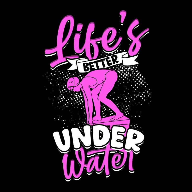 Diver Scuba Diving Life's Better Under Water