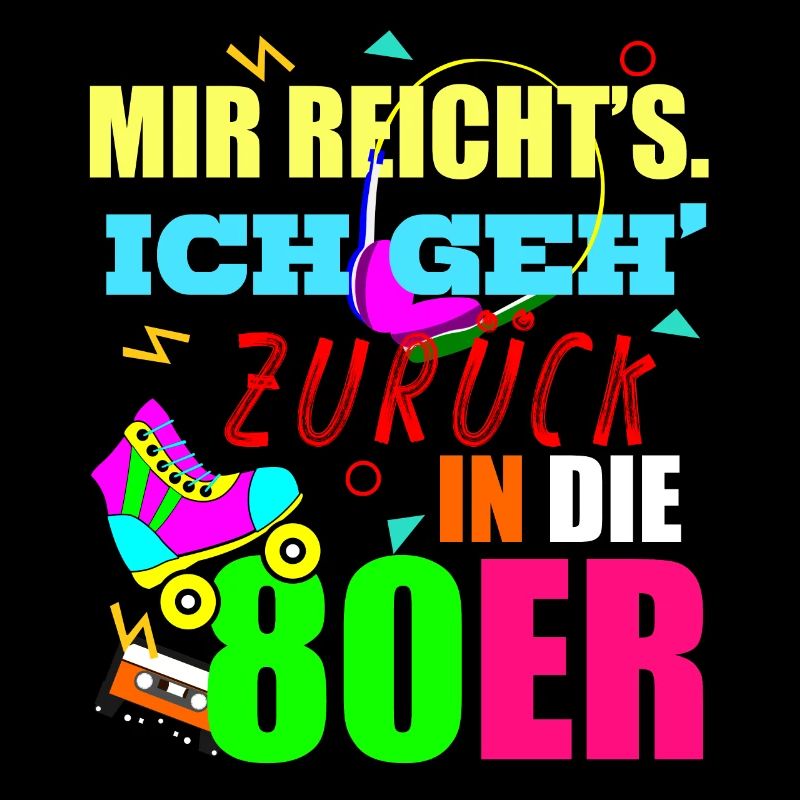 80er Jahre Retro 80s Spruch