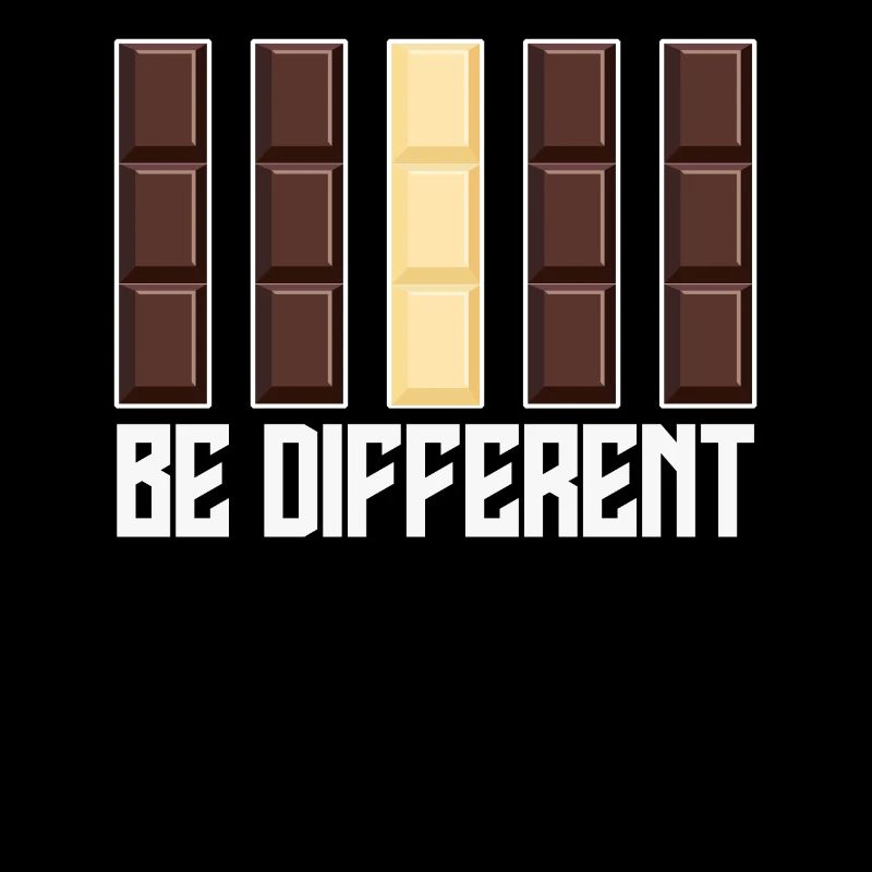 Chocolate Be different Chocolate