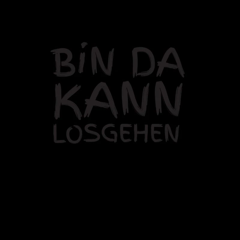 Bin da kann losgehen