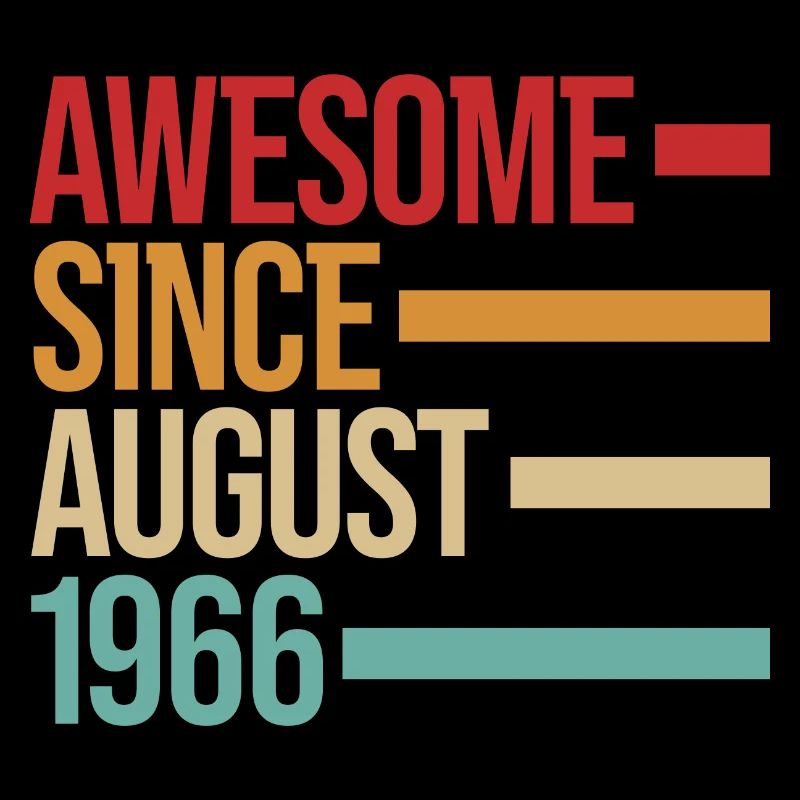 Geburstag Awesome Since August 1966
