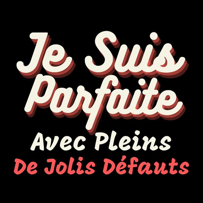 Femme parfaite avec pleins de Jolis défauts