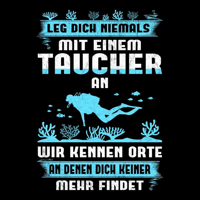 Tauchen Taucherin Taucher Spruch Geschenkidee