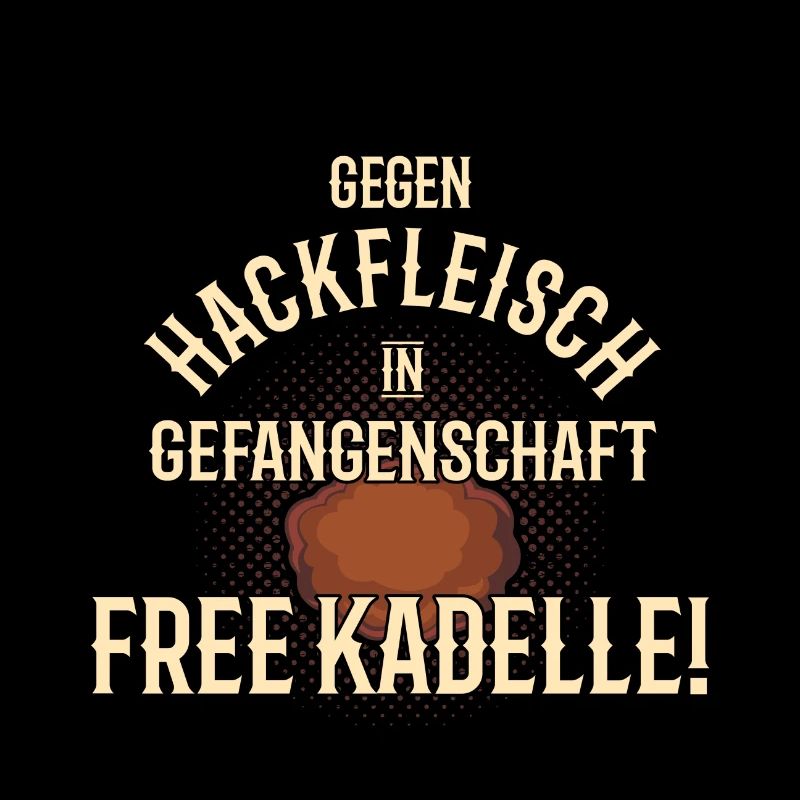 Hackfleisch in Gefangenschaft FREE KADELLE Metzger
