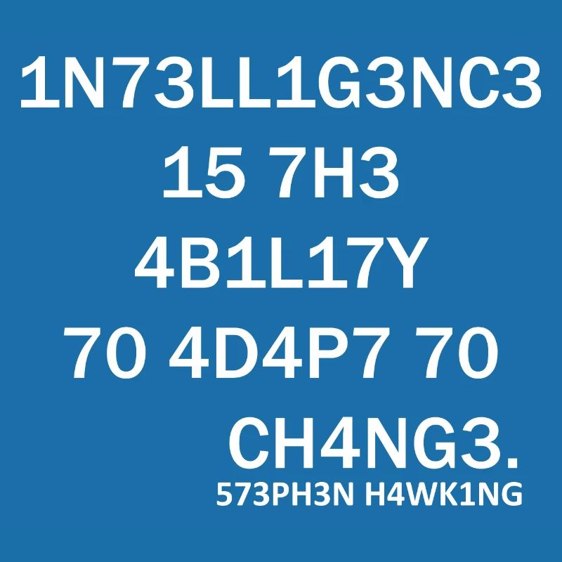 Intelligence Nerd Steven Hawking Schlaue Sprüche