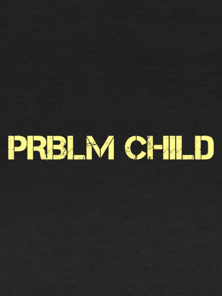 Problem child