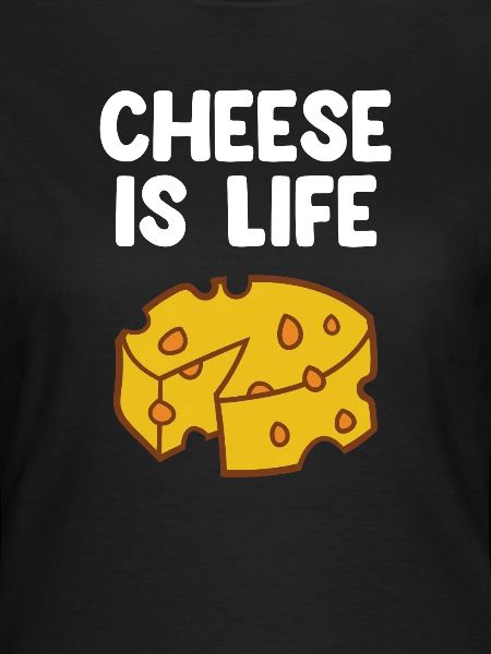 Funny Cheese Lover Food Humor Cheese