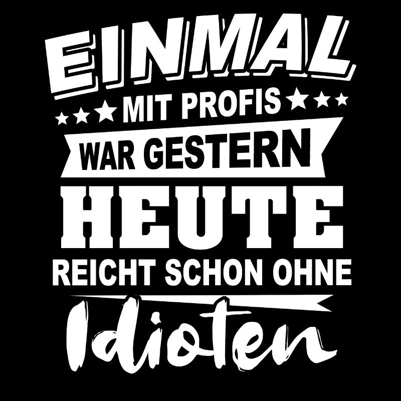 Profis Sprüche Heimwerker Handwerker
