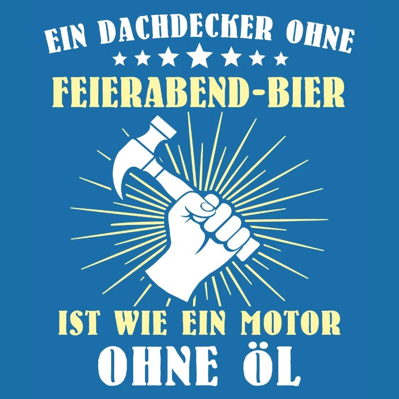 Dachdecker Sprüche Dachdecken
