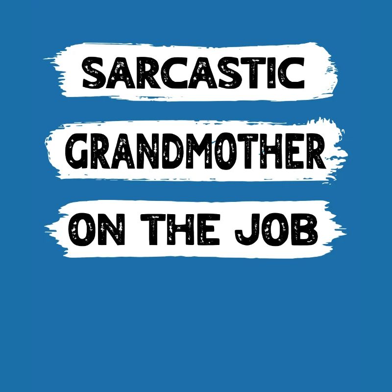 Sarkasmus Grossmutter