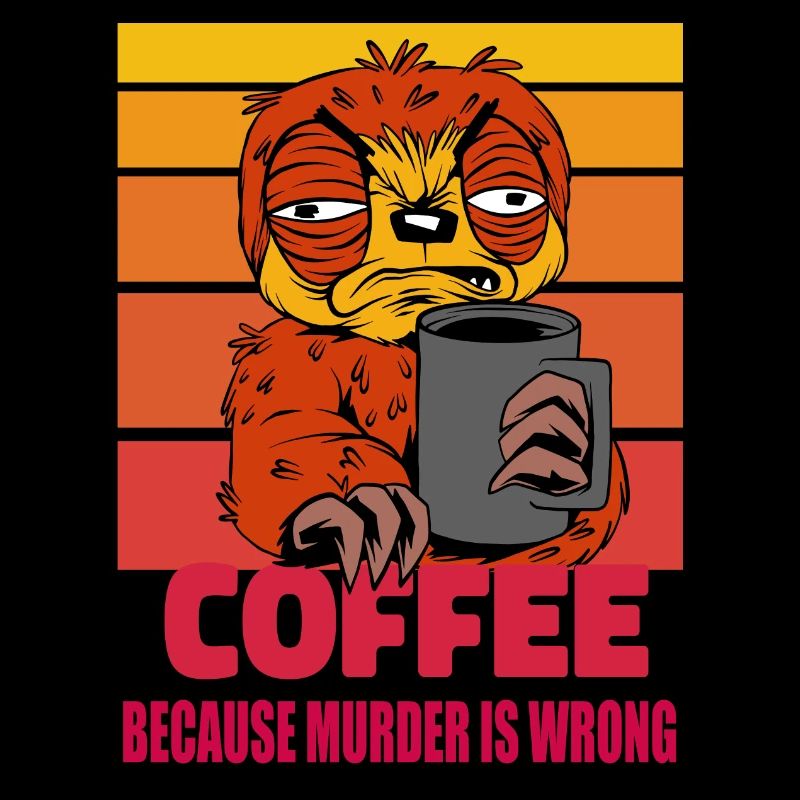 Coffee because murder is wrong, Sloth, Retro sun