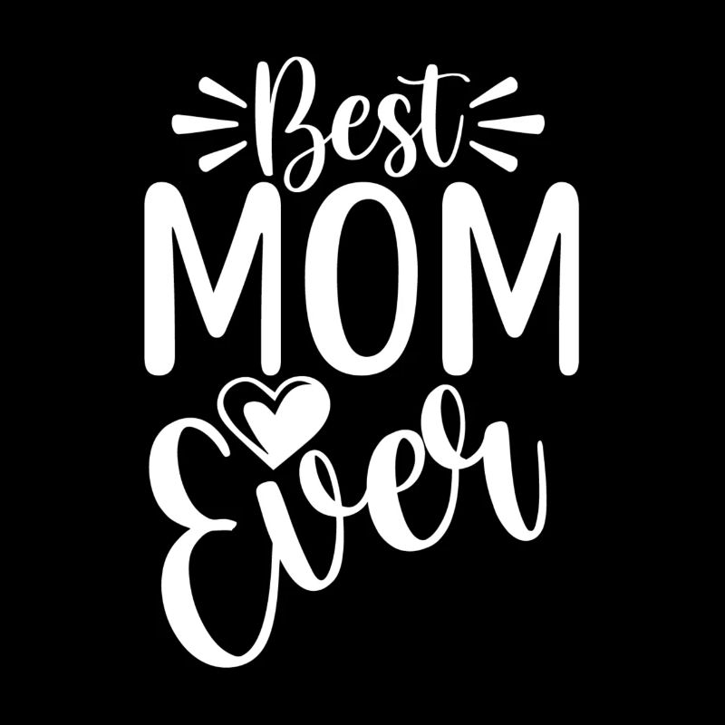 Best Mom Ever