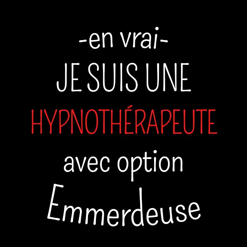 Hypnothérapeute option Emmerdeuse