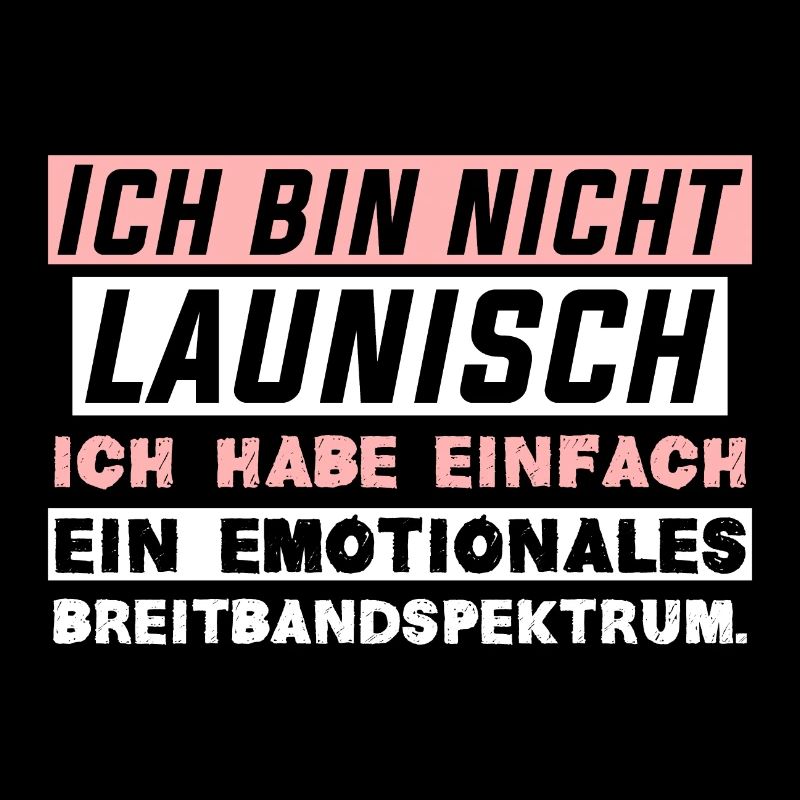 Ich bin nicht launisch ich habe einfach ein emotio
