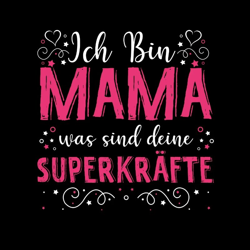 Ich Bin Mama Was Sind Deine Superkräfte? Lieblings
