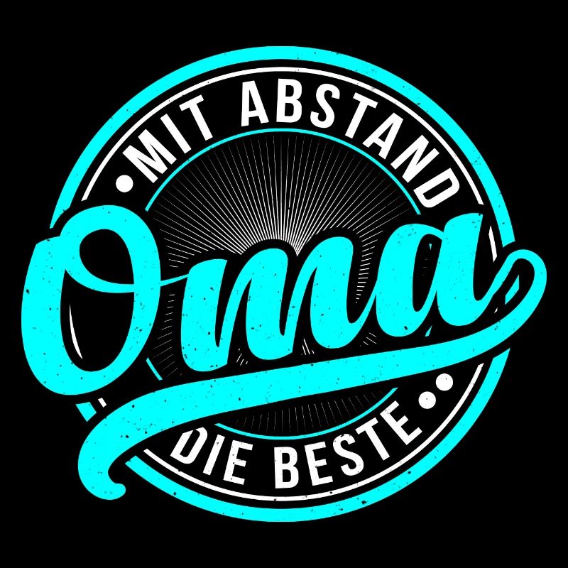 MIT ABSTAND DIE BESTE OMA