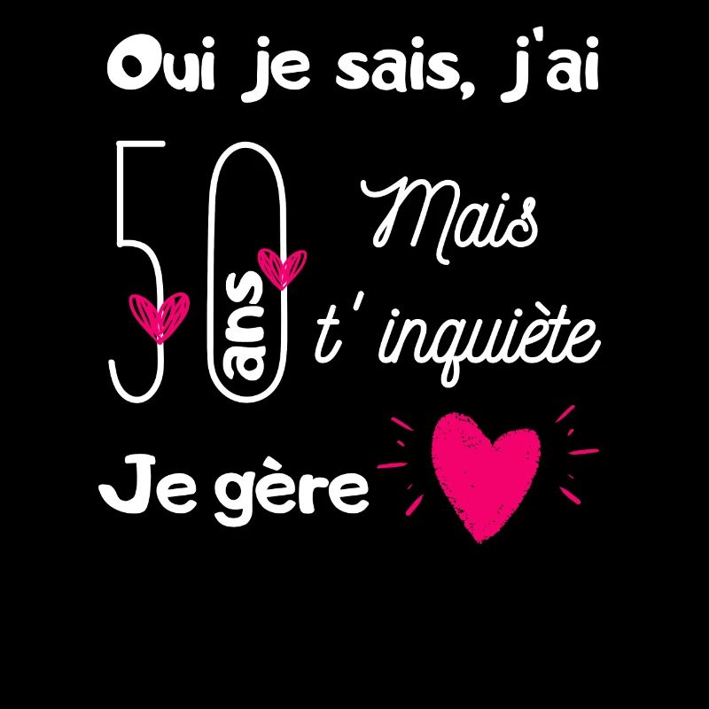 50 ans je gère