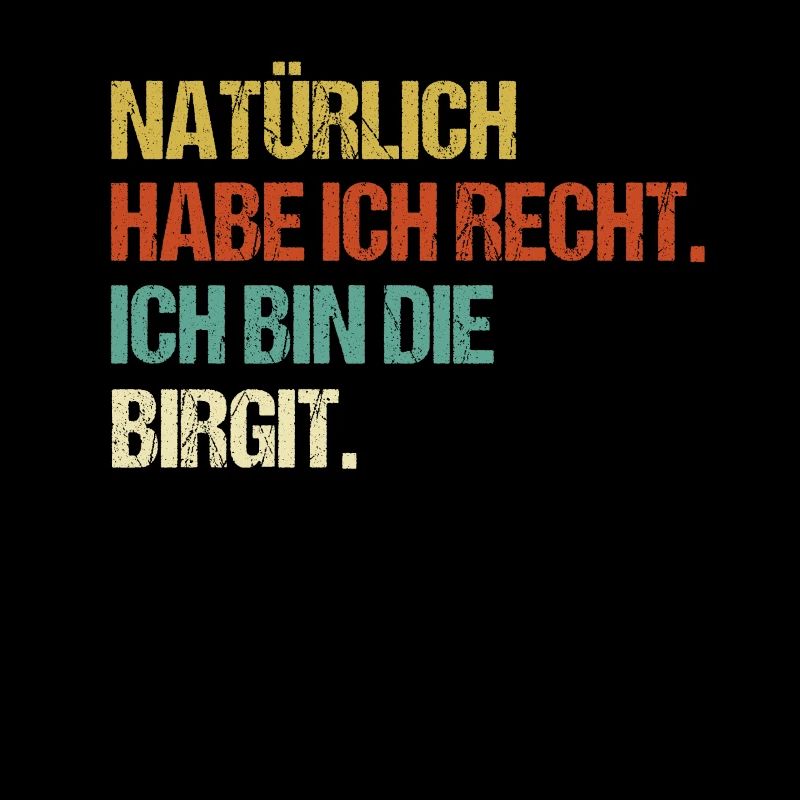 BIRGIT Geschenk Spruch Lustig Vorname Name