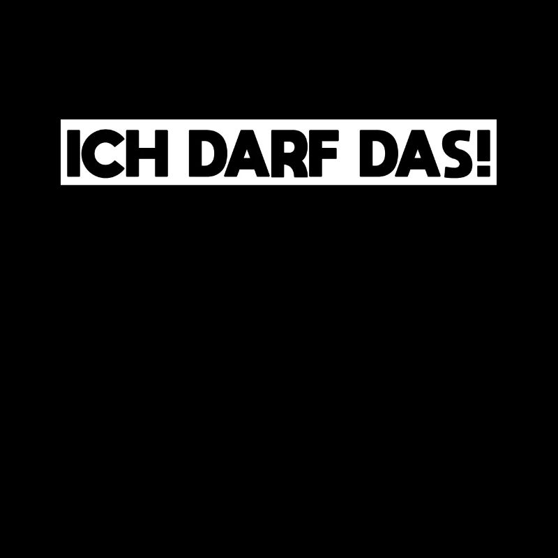 Ich darf das