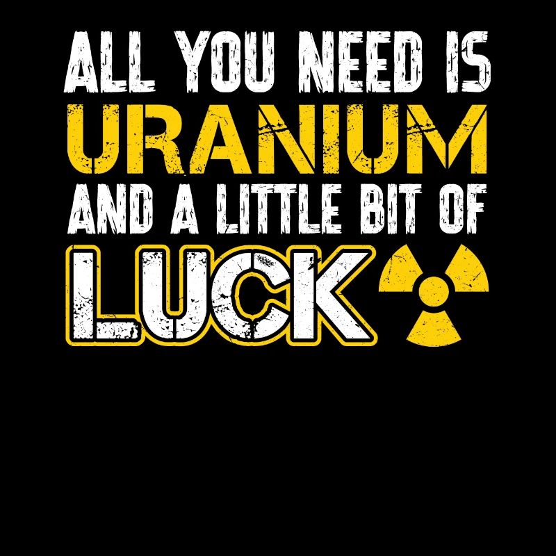 L’uranium et un peu de chance