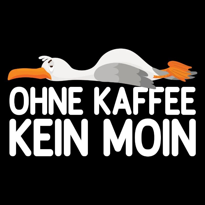 Ohne Kaffee Kein Moin - Möwe