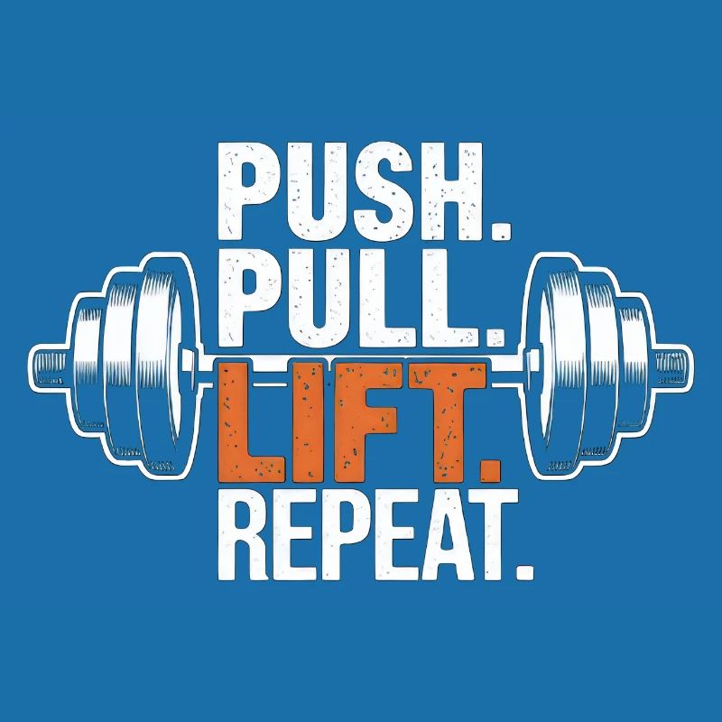 Push Pull Lift Repeat